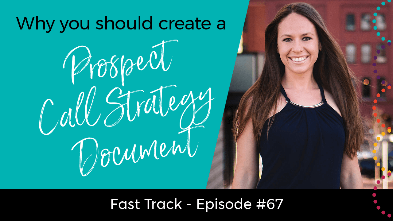 Why You Should Create a Prospect Call Strategy Document | Fast Track ...