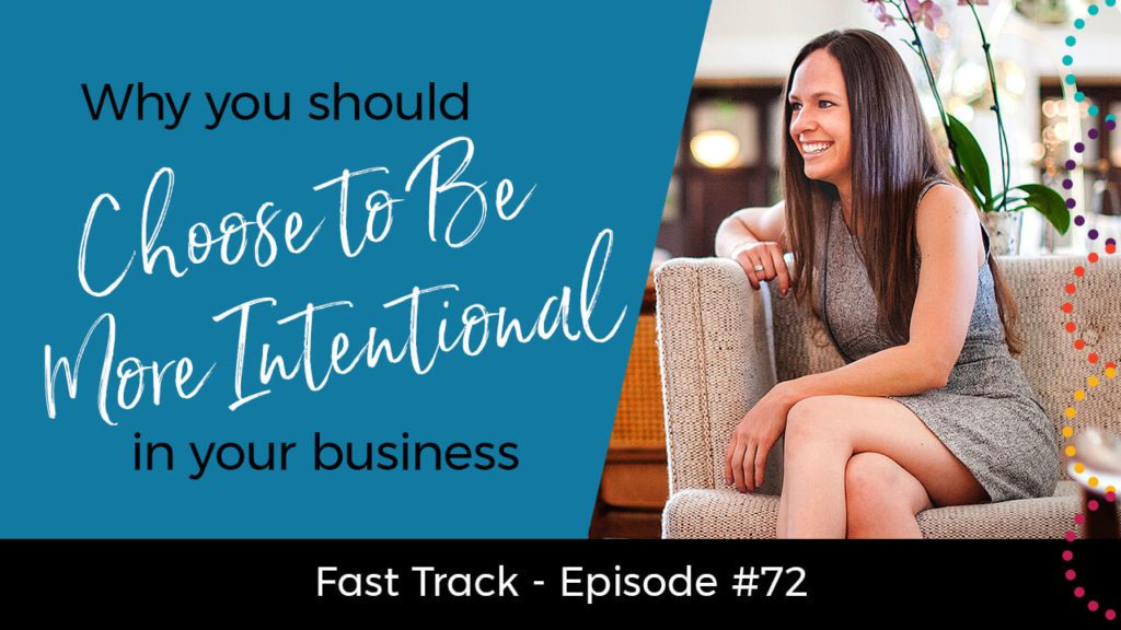 why-you-should-choose-to-be-more-intentional-in-your-business