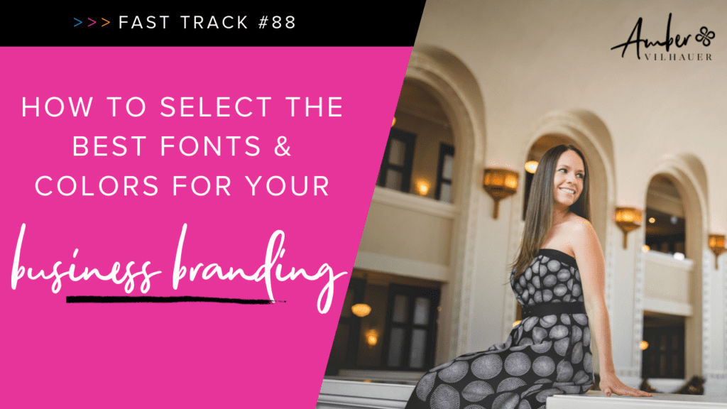 88-how-to-select-the-best-fonts-and-colors-for-your-business-branding